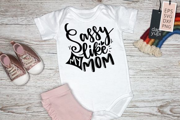 Sassy Like Mom