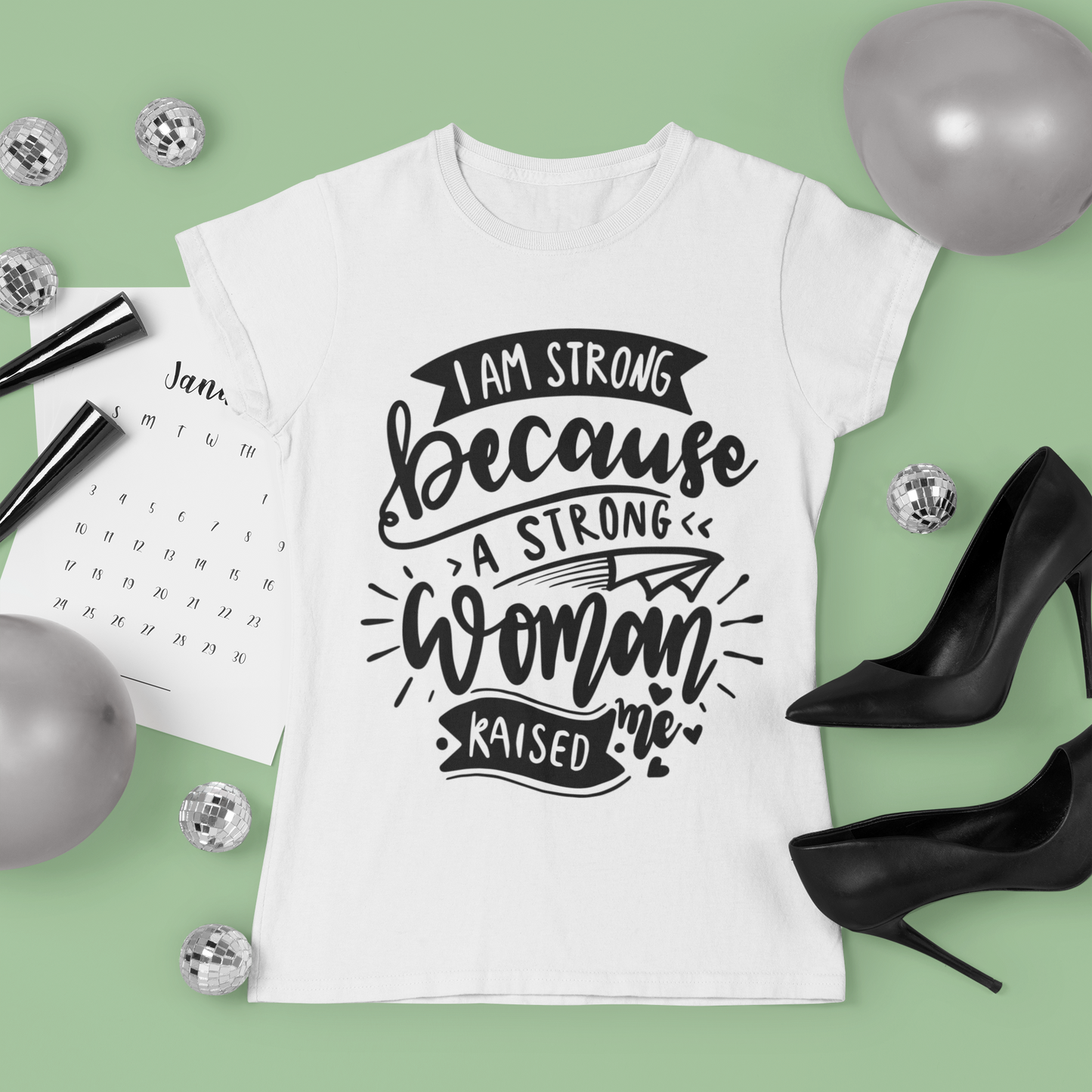 Im a strong woman because a strong woman raised me